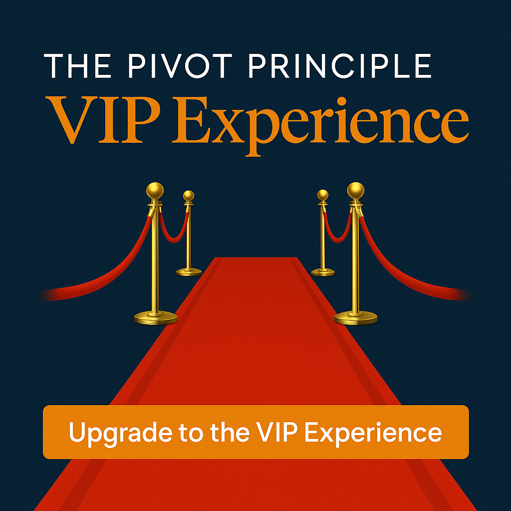 Pivot Principal VIP Experience